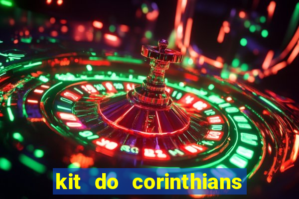 kit do corinthians dls 19